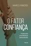 Imagem de Livro - O Fator Confiança