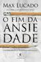 Imagem de Livro - O fim da ansiedade