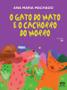 Imagem de Livro - O gato do mato e o cachorro do morro