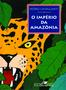 Imagem de Livro - O império da Amazônia