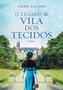 Imagem de Livro - O legado da Vila dos Tecidos