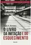 Imagem de Livro - O livro da imitação e do esquecimento