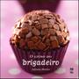 Imagem de Livro - O livro do brigadeiro