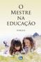 Imagem de Livro - O mestre na educação