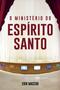 Imagem de Livro - O Ministério do Espírito Santo