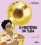 Imagem de Livro - O Mistério da Tuba