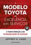 Imagem de Livro - O Modelo Toyota de Excelência em Serviços