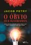 Imagem de Livro - O Óbvio que Ignoramos