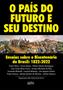 Imagem de Livro - O país do futuro e seu destino