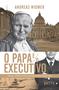 Imagem de Livro - O Papa e o executivo