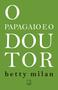 Imagem de Livro - O papagaio e o doutor