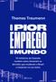 Imagem de Livro - O pior emprego do mundo