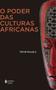 Imagem de Livro - O poder das culturas africanas