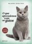 Imagem de Livro - O que aprendemos com os gatos