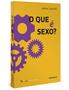 Imagem de Livro - O que é sexo?