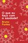 Imagem de Livro - O que eu faço com a saudade?