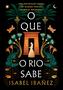 Imagem de Livro - O que o rio sabe (Segredos do Nilo - Livro 1)