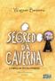 Imagem de Livro - O segredo da caverna