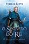 Imagem de Livro - O segredo do rei – Segundo volume da série "O Guardião do Bosque"