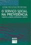 Imagem de Livro - O Serviço Social na previdência