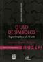 Imagem de Livro - O uso de símbolos - sugestões para a sala de aula