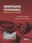 Imagem de Livro - Odontologia Veterinária - Princípios e Técnicas - Roza - Medvet
