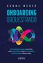 Imagem de Livro - Onboarding orquestrado: A metodologia inovadora para fazer seus novos clientes mais bem-sucedidos, lucrativos e fiéis desde o início