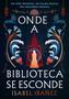 Imagem de Livro - Onde a biblioteca se esconde (Segredos do Nilo - Livro 2)