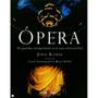 Imagem de Livro - Ópera - Os Grandes Compositores e Suas Obras Primas