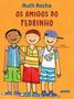 Imagem de Livro - Os Amigos do pedrinho