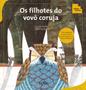 Imagem de Livro - Os Filhotes do Vovô Coruja - Adição e Subtração - Coleção Tan Tan