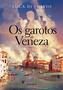 Imagem de Livro - Os garotos de Veneza