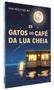 Imagem de Livro - Os gatos do café da lua cheia