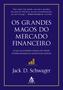 Imagem de Livro - Os grandes magos do mercado financeiro