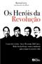 Imagem de Livro - Os heróis da revolução