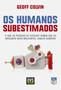 Imagem de Livro - Os Humanos Subestimados