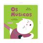 Imagem de Livro - Os músicos - Cantando e Brincando com os Bichos