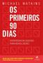 Imagem de Livro - Os primeiros 90 dias