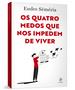 Imagem de Livro - Os quatro medos que nos impedem de viver