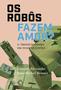 Imagem de Livro - Os Robôs Fazem Amor?