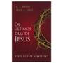 Imagem de Livro: Os Últimos Dias De Jesus  N. T. Wright E Craig A. Evans - ULTIMATO