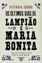 Imagem de Livro - Os últimos dias de Lampião e Maria Bonita