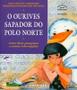 Imagem de Livro Ourives Sapador Do Polo Norte, O - Formato (Saraiva)