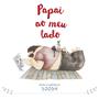 Imagem de Livro - Papai ao meu Lado