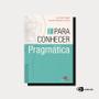 Imagem de Livro - Para conhecer pragmática