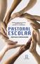 Imagem de Livro - Pastoral escolar