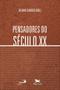 Imagem de Livro - Pensadores do século XX