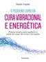 Imagem de Livro - Pequeno livro da cura vibracional e energética