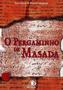 Imagem de Livro - Pergaminho De Massada, O A Historia Dos Novos Apostolos