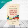 Imagem de Livro - Pesquisas em Cognição e Educação Musical: